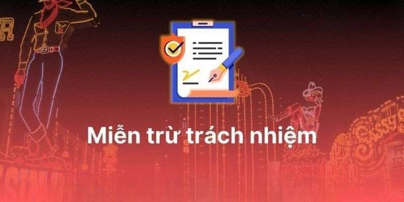 Những cam kết miễn trừ trách nhiệm trong năm 2025